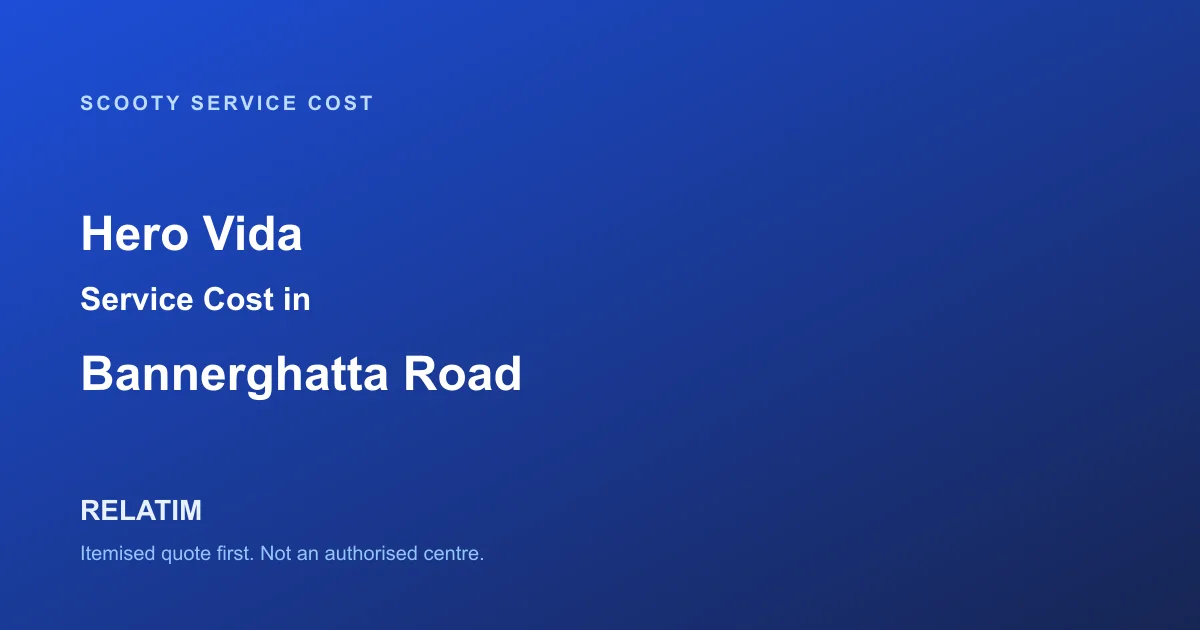 Hero Vida Service Cost in Bannerghatta Road, Bangalore